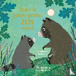 Shane, Susannah - Toen ik jouw grote zus werd