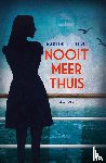 Letterie, Martine - Nooit meer thuis