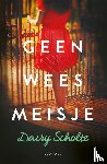 Scholte, Daisy - Geen weesmeisje