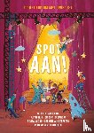 Diverse auteurs - Spot aan! - Op het podium met groep 3-4