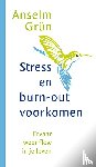 Grün, Anselm - Stress en burn-out voorkomen