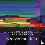 Grün, Anselm, Schulten, Ton - Betoverend licht