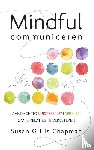 Gillis Chapman, Susan - Mindful communiceren