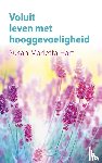 Marletta-Hart, Susan - Voluit leven met hooggevoeligheid