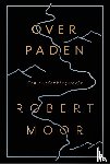 Moor, Robert - Over paden