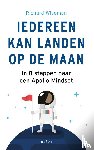 Wiseman, Richard - Iedereen kan landen op de maan - In 8 stappen naar een Apollo Mindset