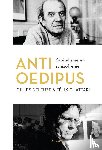 Deleuze, Gilles, Guattari, Felix - Anti-Oedipus