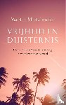 Mittelmeier, Martin - Vrijheid en duisternis