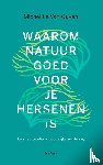 Le Van Quyen, Michel - Waarom natuur goed voor je hersenen is