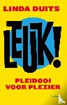 Duits, Linda - Leuk!