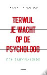 Soucy, Isabelle - Terwijl je wacht op de psycholoog