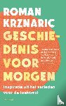Krznaric, Roman - Geschiedenis voor morgen