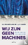 Breukers, Walter, Godrie, Jaap - Wij zijn geen machines