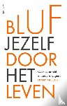 Meester, Frank - Bluf jezelf door het leven