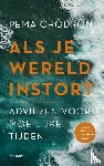 Chödrön, Pema - Als je wereld instort