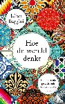 Baggini, Julian - Hoe de wereld denkt