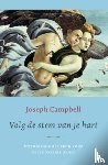 Campbell, Joseph - Volg de stem van je hart - mythologie als bron voor persoonlijke groei