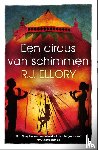 Ellory, R.J. - Een circus van schimmen