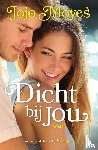Moyes, Jojo - Dicht bij jou