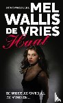 Wallis de Vries, Mel - Haat