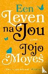 Moyes, Jojo - Een leven na jou