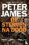 James, Peter - Op sterven na dood