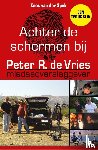 Spek, Kees van der - Achter de schermen bij Peter R. de Vries - Een terugblik