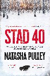 Pulley, Natasha - Stad 40