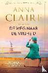 Claire, Anna - De weg naar de vrijheid