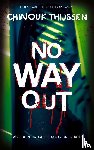 Thijssen, Chinouk - No way out