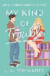 Schwartz, L.A. - My Kind of Trouble