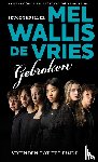 Wallis de Vries, Mel - Gebroken