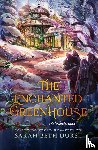 Durst, Sarah Beth - The Enchanted Greenhouse
