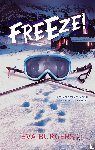 Burgers, Eva - Freeze!