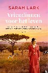 Lark, Sarah - Vriendinnen voor het leven