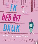 Jeffers, Oliver - Ik heb het druk
