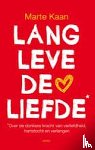 Kaan, Marte - Lang leve de liefde