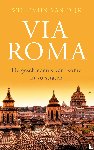 Dijk, Willemijn van - Via Roma - de geschiedenis van Rome in 50 straten