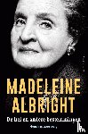 Albright, Madeleine - De hel en andere bestemmingen