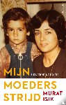 Isik, Murat - Mijn moeders strijd