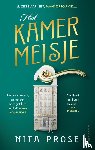 Prose, Nita - Het kamermeisje
