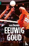 Zwerver, Ron - Eeuwig goud - Mijn verhaal over de olympische titel en het leven erna
