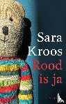 Kroos, Sara - Rood is ja