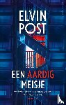 Post, Elvin - Een aardig meisje