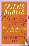 Day, Elizabeth - Friendaholic