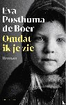 Posthuma de Boer, Eva - Omdat ik je zie