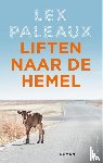 Paleaux, Lex - Liften naar de hemel