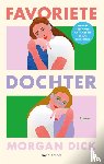 Dick, Morgan - Favoriete dochter