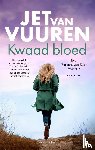 Vuuren, Jet van - Kwaad bloed