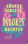 Violett, Amanda - Dolores' dochter